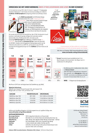 Gut kombiniert: Werbung in der Schweizer MAXI-Inseratekombination des SCM Bundes-Verlags (Schweiz)